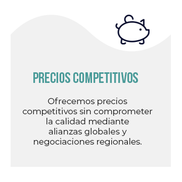 Precios Competitivos: Ofrecemos precios competitivos sin comprometer la calidad mediante alianzas globales y negociaciones regionales.